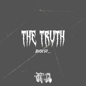 The Truth (Explicit)