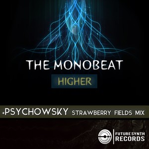 Higher (Psychowsky Strawberry Fields Mix)