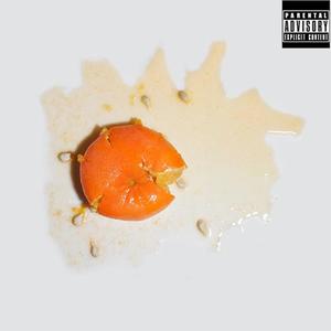 rotten oranges (feat. Dilly & Yung $ilk) (Explicit)
