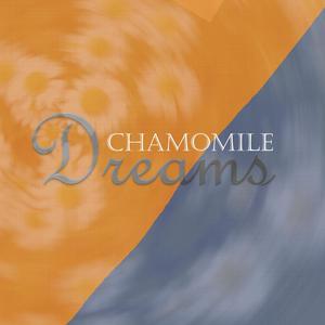Chamomile Dreams
