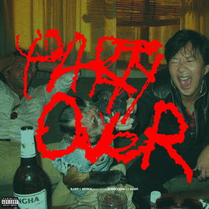 PARTY OVER (Explicit)