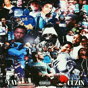 Yay Cuzin (Explicit)