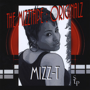 The MizzTape : Originalz (Explicit)