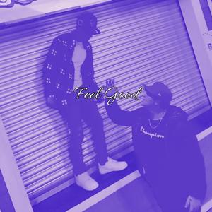 Feel Good (Explicit)