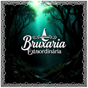 Bruxaria Extraordinária (Explicit)