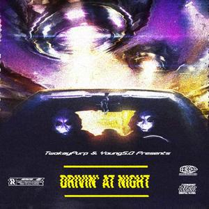 Drivin' At Night (feat. YoungS.O) [Explicit]