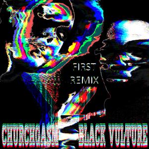 First (Black Vulture Remix)