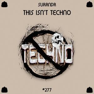 This Isn't Techno (Explicit)