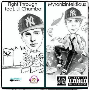 Fight Through(feat. Lil Chumba) (Explicit)