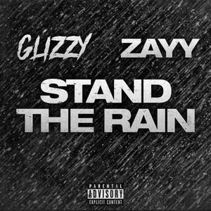 STAND THE RAIN (feat. Zay blockaSlut) [Explicit]