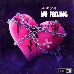 NO FEELING (Explicit)