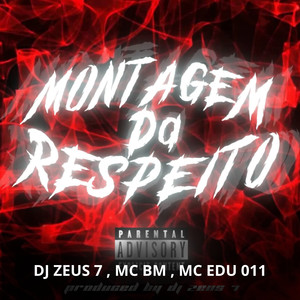 Montagem do Respeito (Explicit)