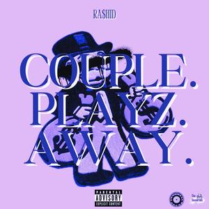 CouplePlayzAway (Chopped n $crewed) [Explicit]