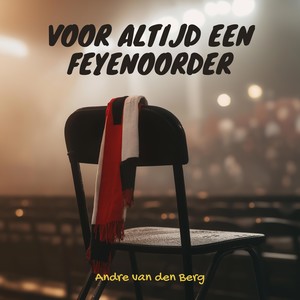 Voor Altijd een Feyenoorder