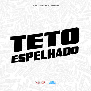 Teto Espelhado (Explicit)