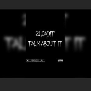 Talk about it (Explicit)