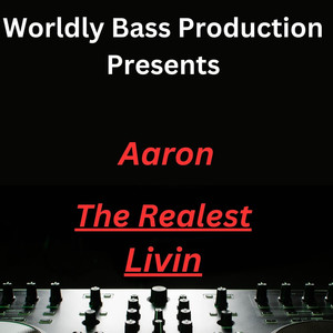 The Realest Livin (Explicit)