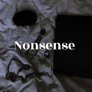 Nonsense (Absurd 2) (Explicit)