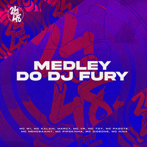 Medley do Dj Fury (Explicit)