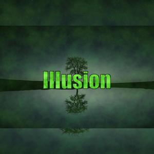 Illusion