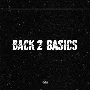 BACK 2 BASICS (feat. Oms phat) [Explicit]