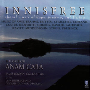 Innisfree: Choral Music of Hope, Dreams, and Living