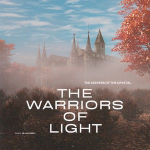 The Warriors Of Light (2025 Re-Recorded)