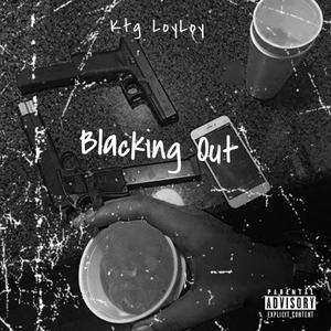 Blacking Out (Explicit)