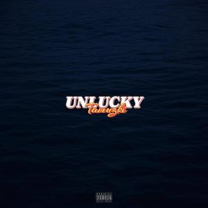 UNLUCKY (Explicit)