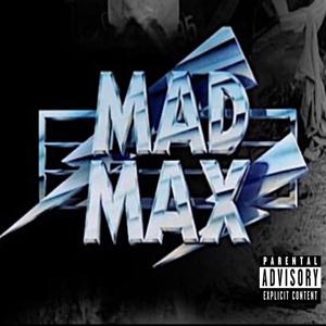 Mad Max (Explicit)