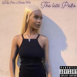 The Last Pe$o (Explicit)