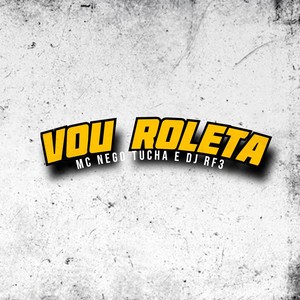 Vou Roleta (Explicit)