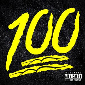 100 (feat. $hade! & Haxi) (Explicit)