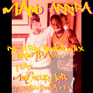 Mano Arriba (Iye Teblu Booka Mix)