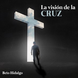 La Visión de la Cruz