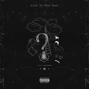 Life in the Dust (Explicit)