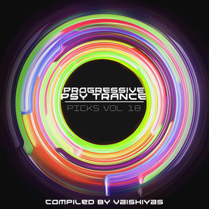 Progressive Psy Trance Picks Vol.18