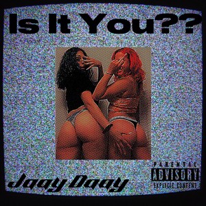 Is It You?? (Explicit)