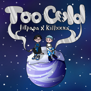 Too Cold (Explicit)