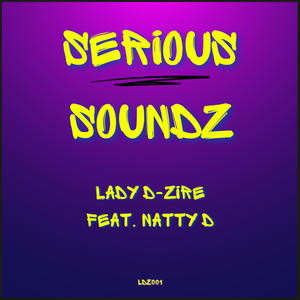 Serious Soundz (feat. Natty D)