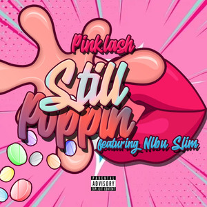 Still Poppin (Explicit)
