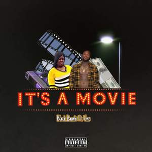 It's A Movie (Explicit)