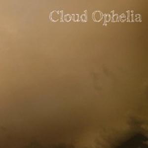 Cloud Ophelia Volume II