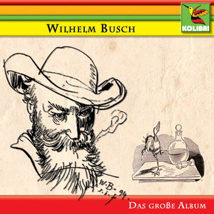 Wilhelm Busch - Das große Album