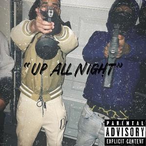 Up All Night (feat. BlocboySavvo) (Explicit)