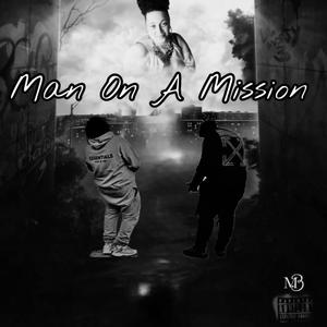 Man On A Mission (feat. SaksfifthTre) (Explicit)