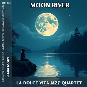 Moon River (feat. Valentina Mattarozzi, Massimo Tagliata, Max Turone & Umberto Genovese)