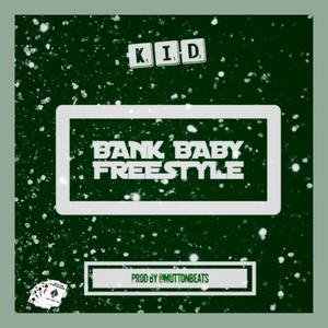 BANK BABY FREESTYLE (Explicit)