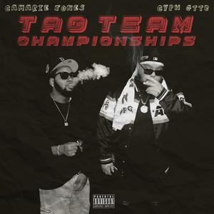 TAG TEAM CHAMPIONSHIPS (feat. Camarie Jones) (Explicit)