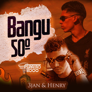 Bangu 50 Graus (Explicit)